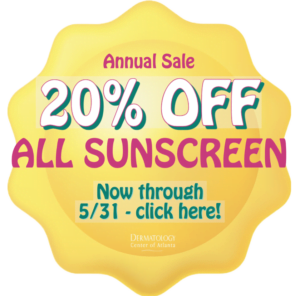 dermatology center of atlanta Annual Sunscreen Sale Happening Now